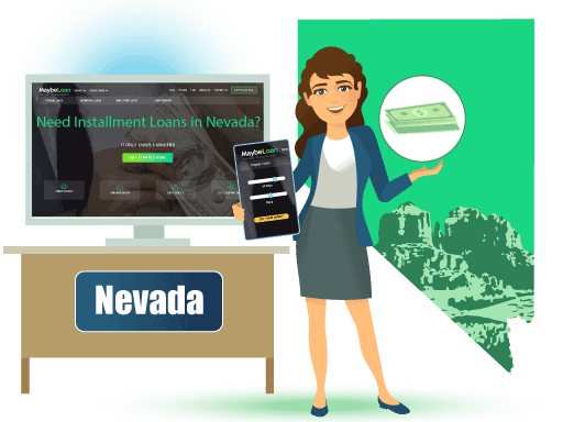 Installment Loans in Nevada Online at MaybeLoan