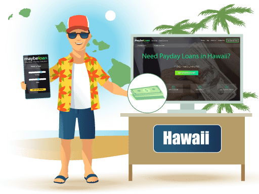 Payday Loans in Hawaii Online at MaybeLoan